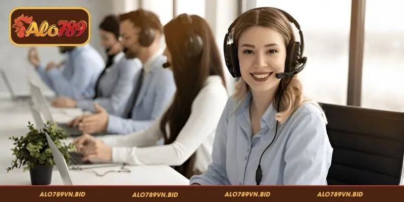 Khi gặp tình huống cần hỗ trợ liên hệ đến đội ngũ CSKH ALO789